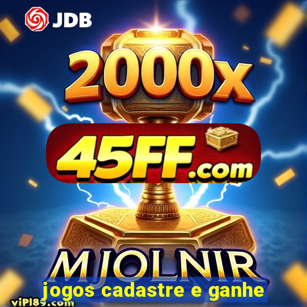 jogos cadastre e ganhe